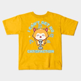 I Can't Get No Catisfaction Funny Cat Kids T-Shirt